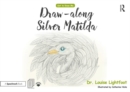 Draw Along With Silver Matilda : Get to Know Me: Depression - Book