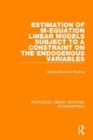 Estimation of M-equation Linear Models Subject to a Constraint on the Endogenous Variables - Book