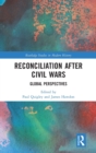 Reconciliation after Civil Wars : Global Perspectives - Book