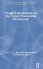 Struggles and Successes in the Pursuit of Sustainable Development - Book
