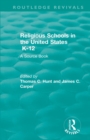 Religious Schools in the United States K-12 (1993) : A Source Book - Book