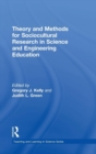 Theory and Methods for Sociocultural Research in Science and Engineering Education - Book