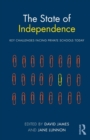 The State of Independence: Key Challenges Facing Private Schools Today : Key Challenges Facing Private Schools Today - Book