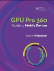 GPU Pro 360 Guide to Mobile Devices - Book