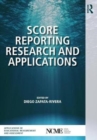 Score Reporting Research and Applications - Book
