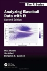 Analyzing Baseball Data with R, Second Edition - Book