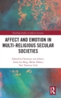 Affect and Emotion in Multi-Religious Secular Societies - Book