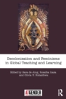 Decolonization and Feminisms in Global Teaching and Learning - Book