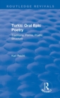Routledge Revivals: Turkic Oral Epic Poetry (1992) : Traditions, Forms, Poetic Structure - Book