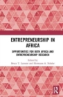 Entrepreneurship in Africa : Opportunities for both Africa and Entrepreneurship Research - Book