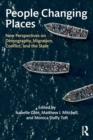 People Changing Places : New Perspectives on Demography, Migration, Conflict, and the State - Book