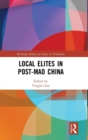 Local Elites in Post-Mao China - Book