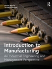 Introduction to Manufacturing : An Industrial Engineering and Management Perspective - Book