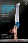 Strength and Conditioning for Young Athletes : Science and Application - Book
