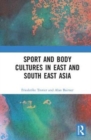 Sport and Body Cultures in East and Southeast Asia - Book