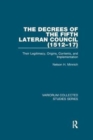 The Decrees of the Fifth Lateran Council (1512-17) : Their Legitimacy, Origins, Contents, and Implementation - Book