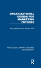 Organizational Design for Marketing Futures - Book