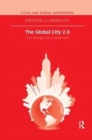 The Global City 2.0 : From Strategic Site to Global Actor - Book