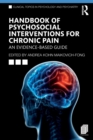 Handbook of Psychosocial Interventions for Chronic Pain : An Evidence-Based Guide - Book