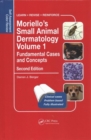Moriello's Small Animal Dermatology Volume 1, Fundamental Cases and Concepts : Self-Assessment Color Review, Second Edition - Book