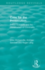 Routledge Revivals: Case for the Prosecution (1991) : Police Suspects and the Construction of Criminality - Book