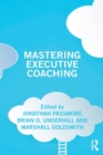 Mastering Executive Coaching - Book