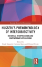 Husserl’s Phenomenology of Intersubjectivity : Historical Interpretations and Contemporary Applications - Book