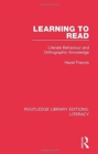 Learning to Read : Literate Behaviour and Orthographic Knowledge - Book