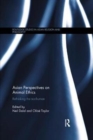 Asian Perspectives on Animal Ethics : Rethinking the Nonhuman - Book