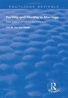 Revival: Fertility and Sterility in Marriage (1929) : Their Voluntary Promotion and Limitation - Book