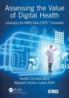 Assessing the Value of Digital Health : Leveraging the HIMSS Value STEPS (TM) Framework - Book