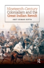Nineteenth-Century Colonialism and the Great Indian Revolt - Book