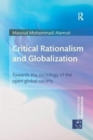 Critical Rationalism and Globalization : Towards the Sociology of the Open Global Society - Book