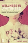 Wellness in Whiteness : Biomedicalization and the Promotion of Whiteness and Youth among Women - Book