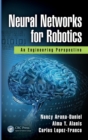 Neural Networks for Robotics : An Engineering Perspective - Book