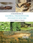 A Handbook of Global Freshwater Invasive Species - Book