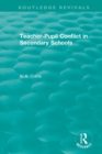 Teacher-Pupil Conflict in Secondary Schools (1987) - Book