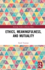 Ethics, Meaningfulness, and Mutuality - Book