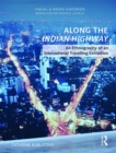 Along the Indian Highway : An Ethnography of an International Travelling Exhibition - Book