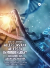 Allergens and Allergen Immunotherapy : Subcutaneous, Sublingual, and Oral - Book