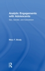 Analytic Engagements with Adolescents : Sex, Gender, and Subversion - Book