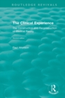 The Clinical Experience, Second edition (1997) : The Construction and Reconstrucion of Medical Reality - Book