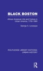Black Boston : African American Life and Culture in Urban America, 1750-1860 - Book