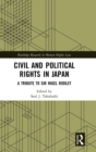 Civil and Political Rights in Japan : A Tribute to Sir Nigel Rodley - Book