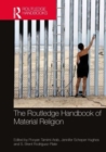 The Routledge Handbook of Material Religion - Book