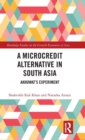 A Microcredit Alternative in South Asia : Akhuwat's Experiment - Book