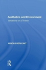 Aesthetics and Environment : Variations on a Theme - Book