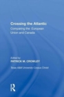 Crossing the Atlantic : Comparing the European Union and Canada - Book
