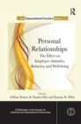 Personal Relationships : The Effect on Employee Attitudes, Behavior, and Well-being - Book