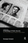 A Genealogy of Public Security : The Theory and History of Modern Police Powers - Book